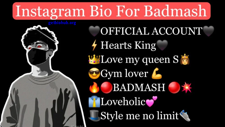 Badmashi Bios for Instagram