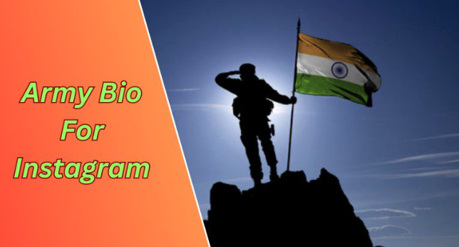 Top 250+ Indian Army Bio for Instagram